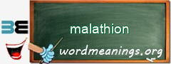 WordMeaning blackboard for malathion